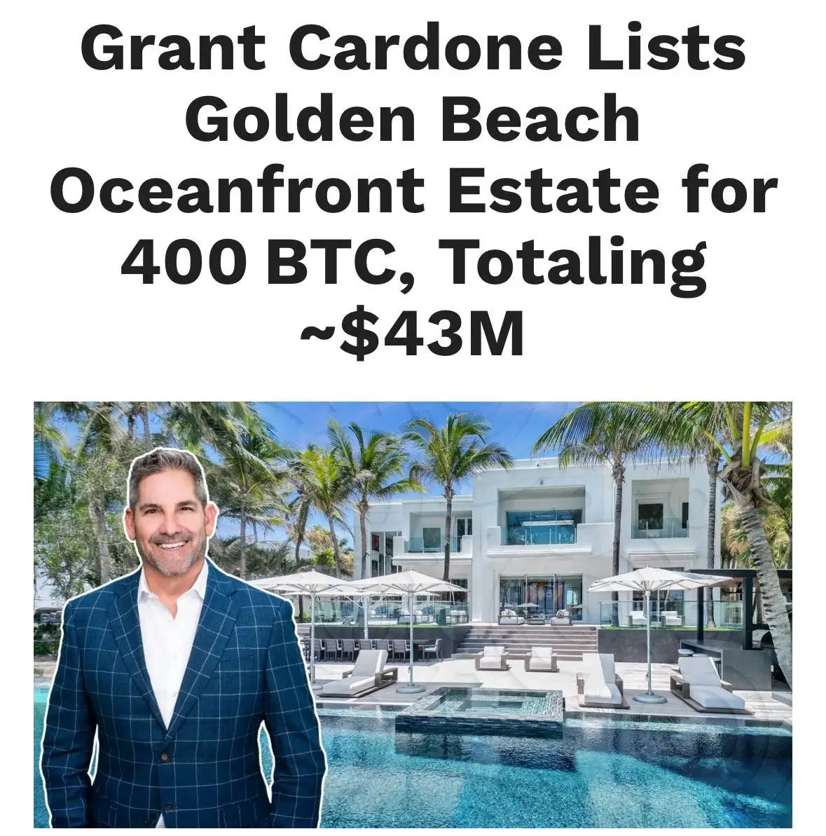 Grant Cardone迈阿密豪宅400比特币成交